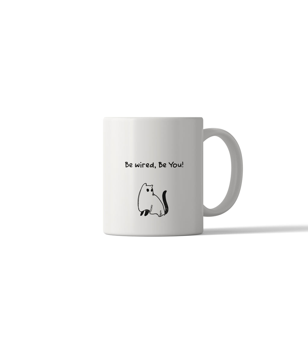 Be wired, Be You! Quirky Cat Mug