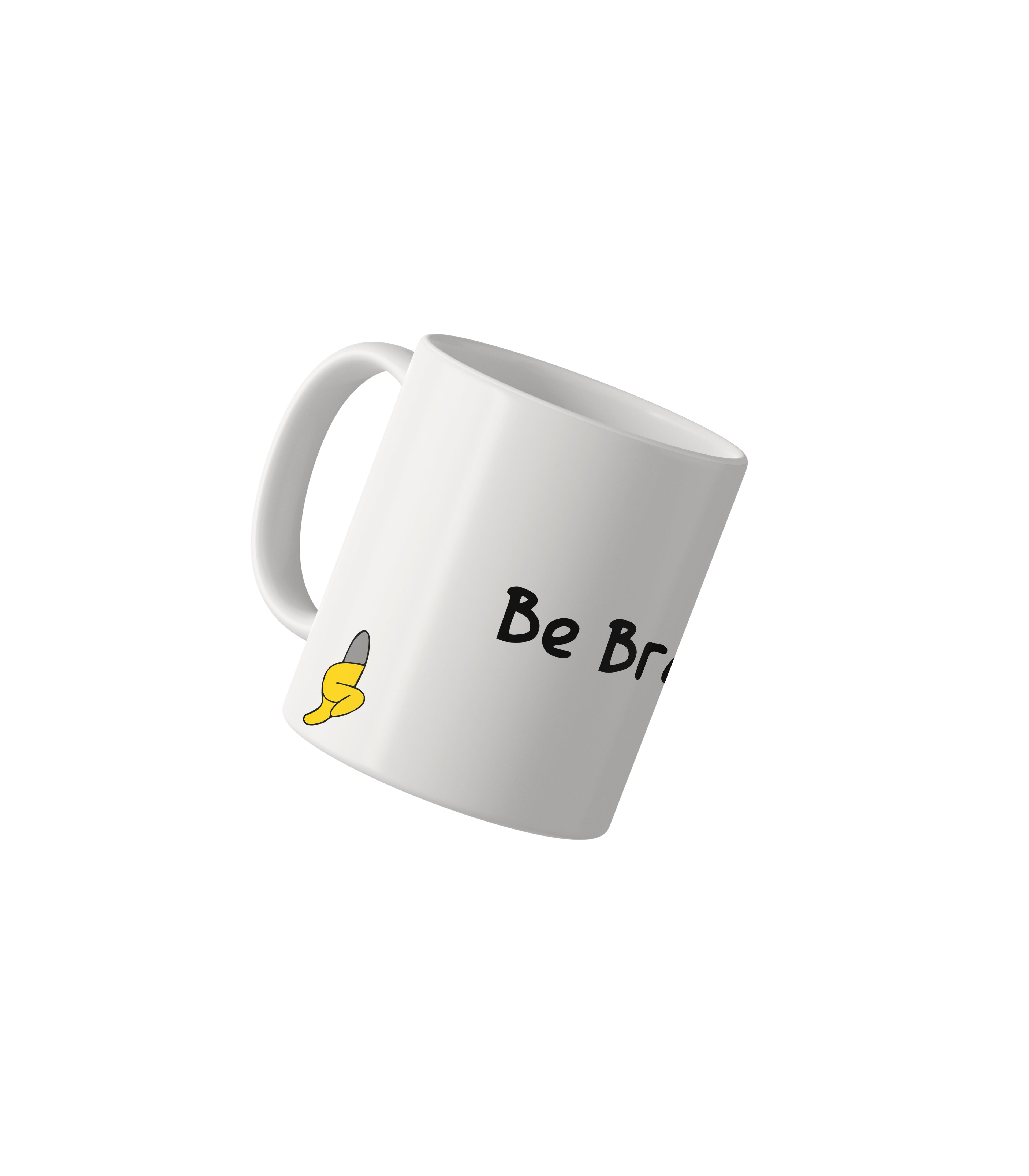 Be Brave Motivational Mug