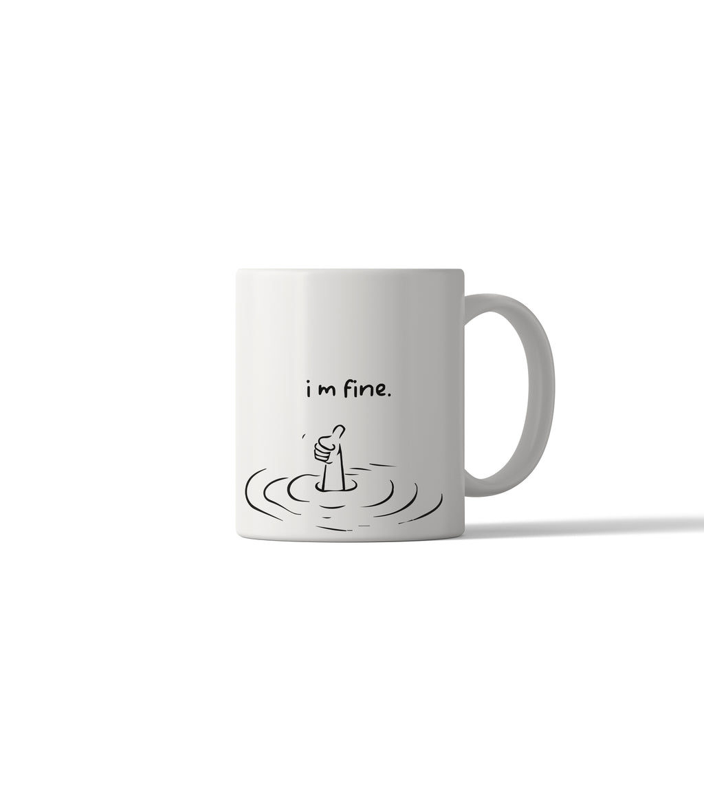 i m fine. Sarcastic Mug