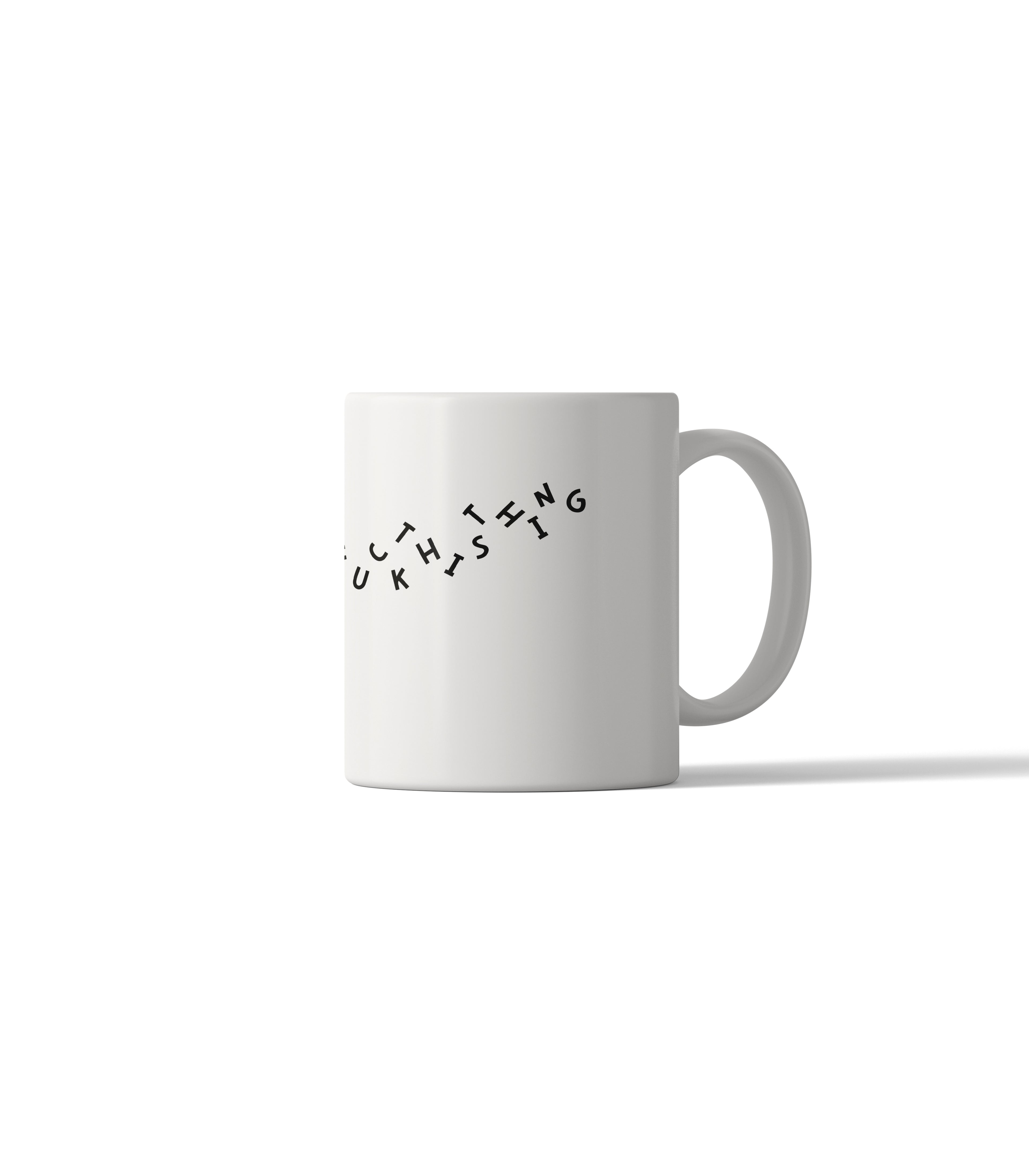 Jumbled Fcuk This Shit Mug