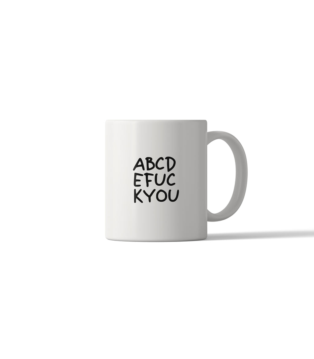 ABCDE FUCK YOU Funny Sarcastic Mug