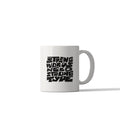 Strong Words Need Strong Type Mug